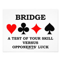 Bridge A Test Of Your Skill Versus Opponents' Luck Custom Announcement