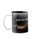 Bridge, LIFE IS A BRIDGE  Coffee Mugs