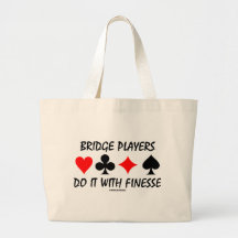 Bridge Players Do It With Finesse (Bridge Humour) Bags