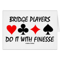 Bridge Players Do It With Finesse (Bridge Humour) cards
