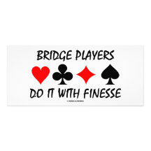 Bridge Players Do It With Finesse (Bridge Humour) Full Color Rack Card