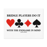 Bridge Players Do It With The Endgame In Mind Post Card