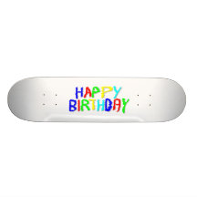 Bright and Colourful. Happy Birthday. Skate Board Decks