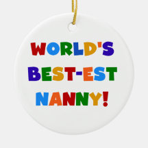 Bright Colours World's Best-est Nanny Gifts Christmas Ornament