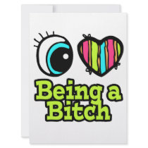 Bright Eye Heart I Love Being a Bitch Personalized Announcements