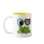 Bright Eye Heart I Love Being a Virgin mugs