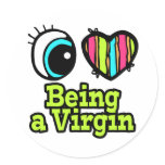 Bright Eye Heart I Love Being a Virgin stickers