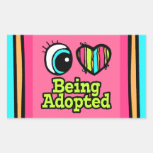 Bright Eye Heart I Love Being Adopted Stickers