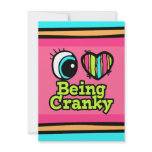 Bright Eye Heart I Love Being Cranky invitations