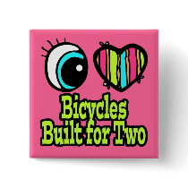 Bright Eye Heart I Love Bicycles Built For Two Buttons