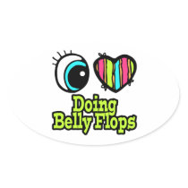 Bright Eye Heart I Love Doing Belly Flops Oval Sticker