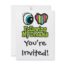 Bright Eye Heart I Love Following My Dreams Custom Invitation