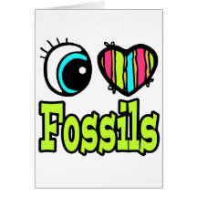 Bright Eye Heart I Love Fossils Card
