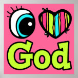 Bright Eye Heart I Love God Print