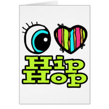 Bright Eye Heart I Love Hip Hop Greeting Cards