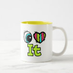 Bright Eye Heart I Love It Coffee Mugs
