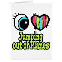Bright Eye Heart I Love Jumping out of Planes Greeting Cards