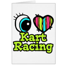 Bright Eye Heart I Love Kart Racing Card