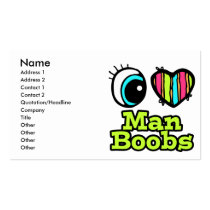 Bright Eye Heart I Love Man Boobs Business Card Templates