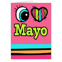 Bright Eye Heart I Love Mayo Cards
