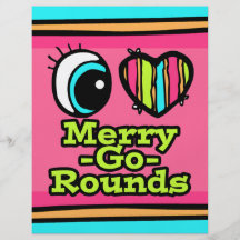 Bright Eye Heart I Love Merry-Go-Rounds Custom Flyer