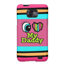 Bright Eye Heart I Love My Daddy Galaxy S2 Case