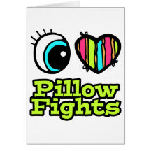 Bright Eye Heart I Love Pillow Fights Cards
