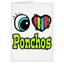 Bright Eye Heart I Love Ponchos Card