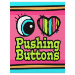 Bright Eye Heart I Love Pushing Buttons flyers