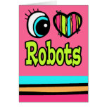 Bright Eye Heart I Love Robots cards