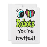 Bright Eye Heart I Love Robots invitations