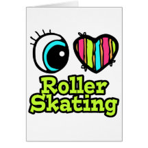 Bright Eye Heart I Love Roller Skating Card