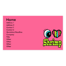 Bright Eye Heart I Love Shrimp Business Cards