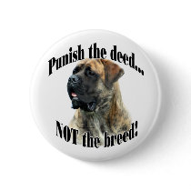Brindle Mastiff Punish the Deed Button