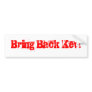 Bring back Kev! bumper sticker