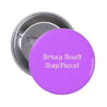 Bring Back Naptime! Pins