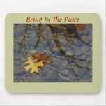 Bring In The Peace Sequoia Leaves/Brook Mousepad