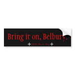Bring it on (DRS #3) bumper stickers