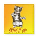 Bring It On! magnets