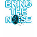 bring the noise t-shirts