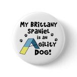 Brittany Spaniel Agility Dog buttons