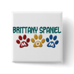BRITTANY SPANIEL MOM Paw Print 1 buttons