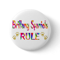 Brittany Spaniels Rule Pinback Buttons
