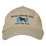 Brittany Spaniels Rule Embroidered Hat