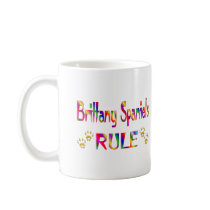 Brittany Spaniels Rule Coffee Mug