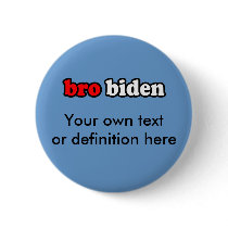 BRO BIDEN