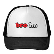 BRO HO TRUCKER HAT