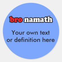 BRO NAMATH ROUND STICKERS