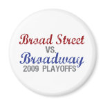 Broad St vs. Broadway Fridge Magnet