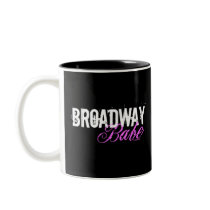 Broadway Babe Coffee Mug